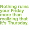 thursday humor thursday quotes monday quotes work quotes it s thursday ___.jpg